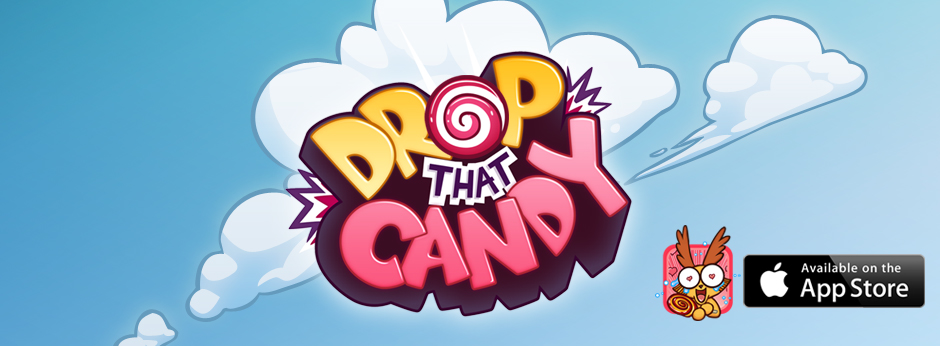 Drop That Candy